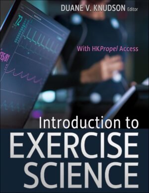 Introduction to Exercise Science by Duane V. Knudson