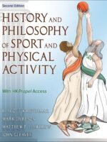 History and Philosophy of Sport and Physical Activity by R. Scott Kretchmar