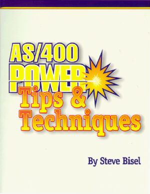 AS/400 Power Tips & Techniques by Steve Bisel